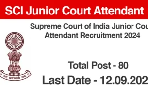 SCI Released 80  Junior Court Attendant Posts – CSC Abhay IT Solutions