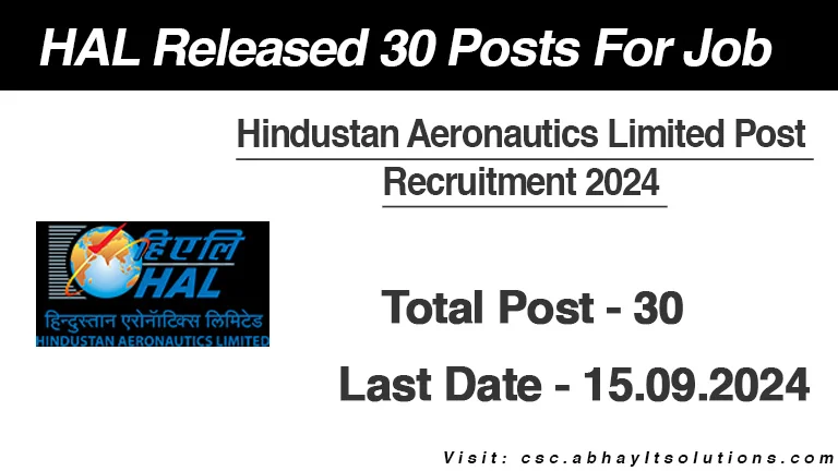 HAL Released 30 Posts For Job, Notification Out, Elijibility – CSC Abhay IT Solutions