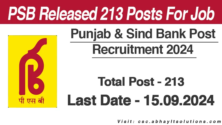 Punjab & Sind Bank Release 213 Posts For Job – CSC Abhay IT Solutions